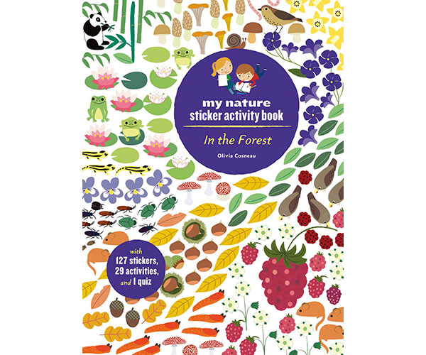 In the Forest My Nature Sticker Activity Book by Olivia Cosneau