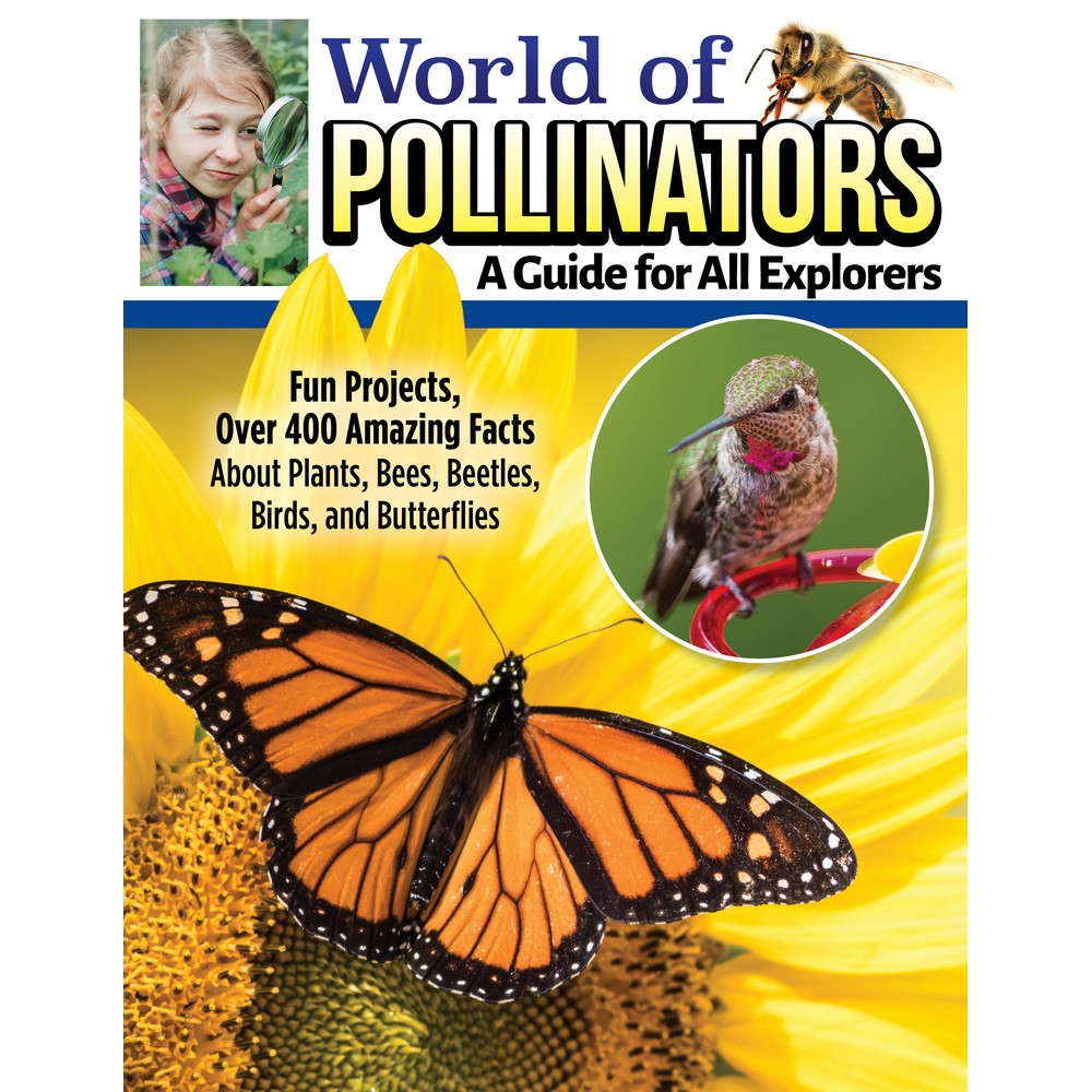 World of Pollinators: A Guide For All Explorers