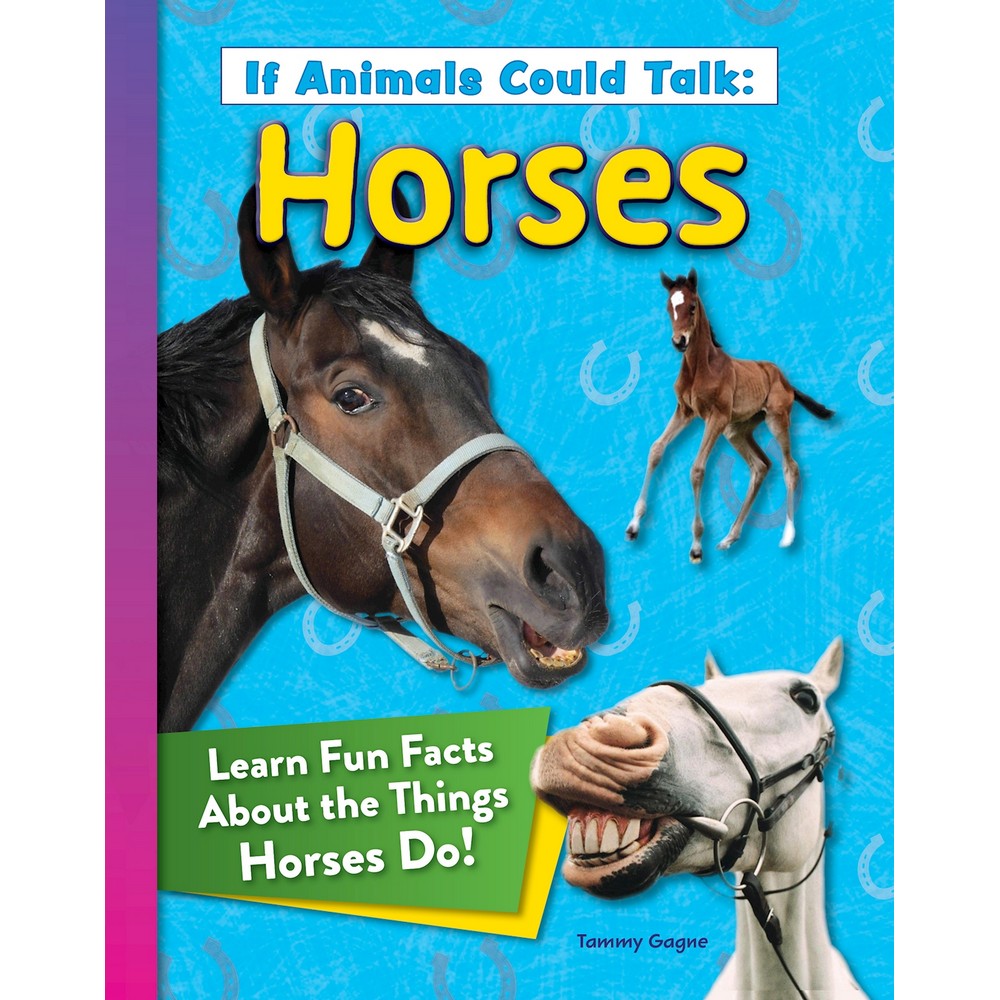 If Animals Could Talk: Horses